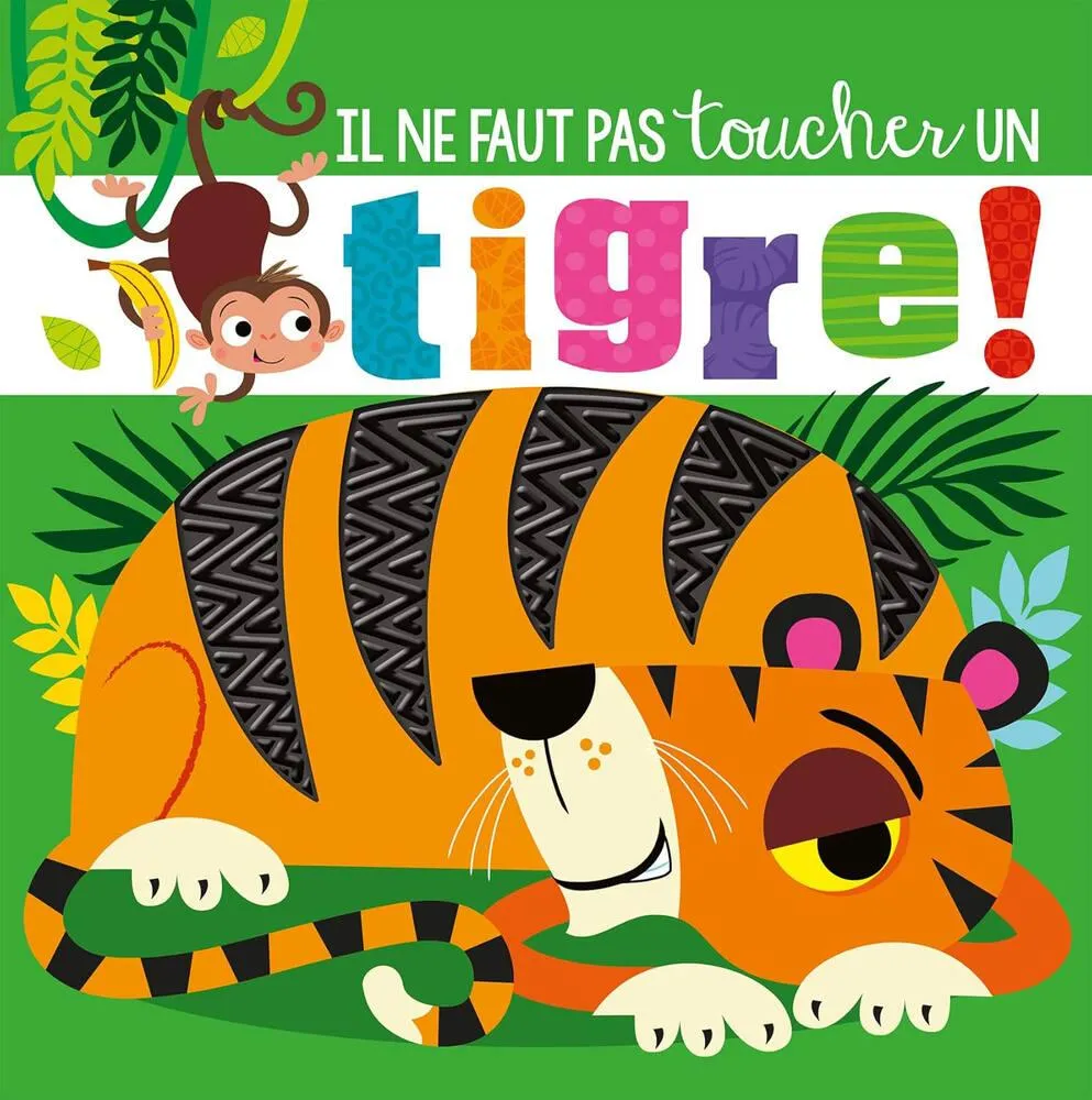 IL NE FAUT PAS TOUCHER UN TIGRE !
