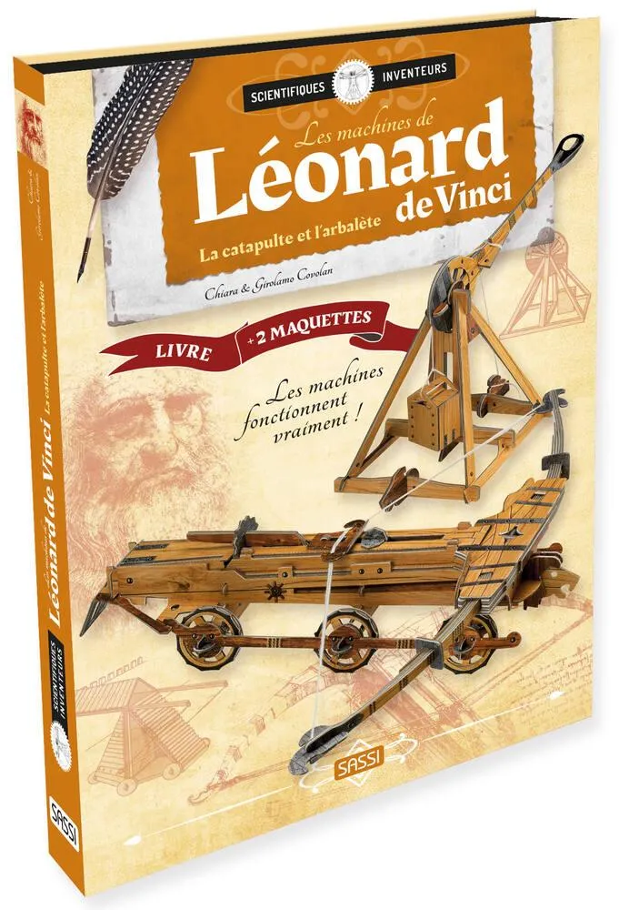 SCIENTIFIQUES ET INVENTEURS. LES MACHINES DE LEONARD DE VINCI. LA CATAPULTE ET L'ARBALETE