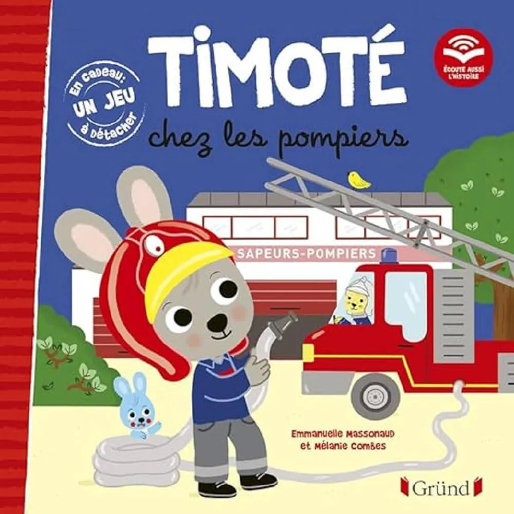 TIMOTE CHEZ LES POMPIERS ECOUTE AUSSI L'HISTOIRE
