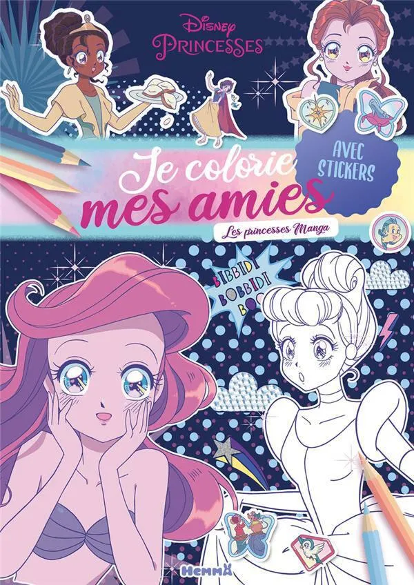 DISNEY PRINCESSES - JE COLORIE MES AMIES - LES PRINCESSES MANGA