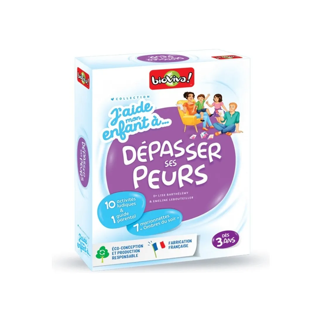 J'aide mon enfant à ... Dépasser ses peurs