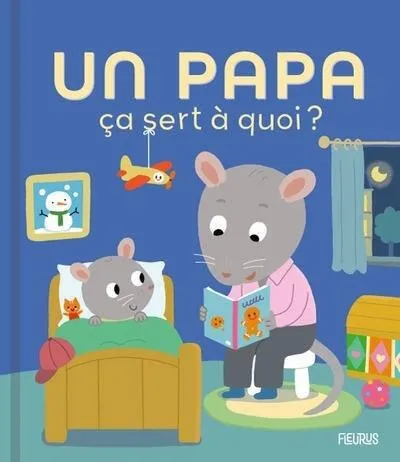 UN PAPA - CA SERT A QUOI