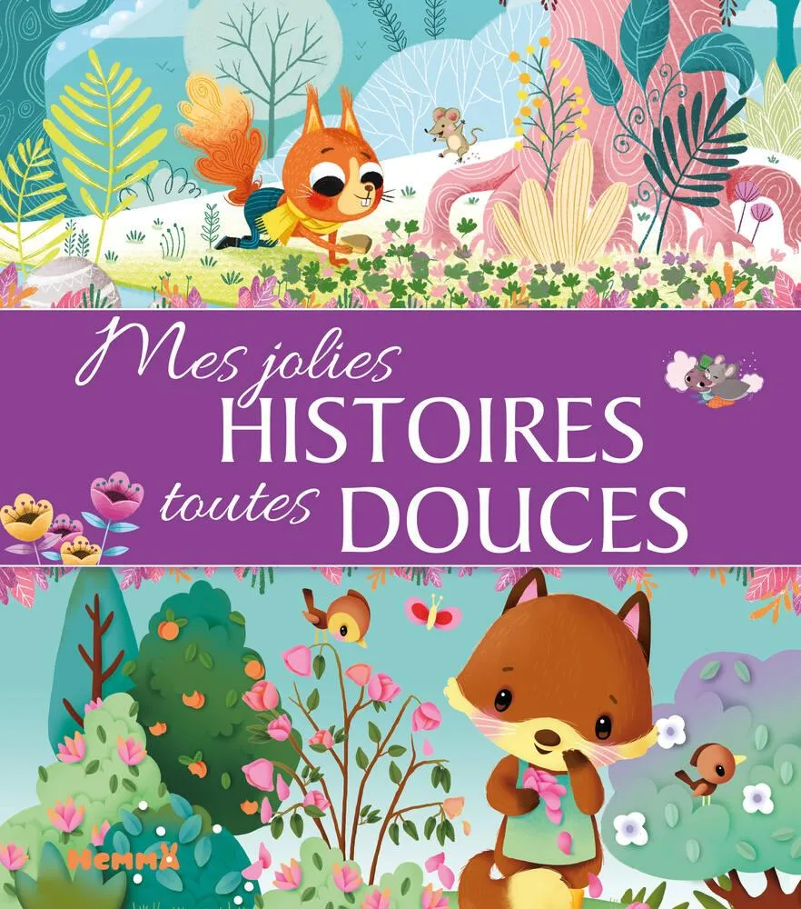 MES JOLIES HISTOIRES TOUTES DOUCES - HEMMA
