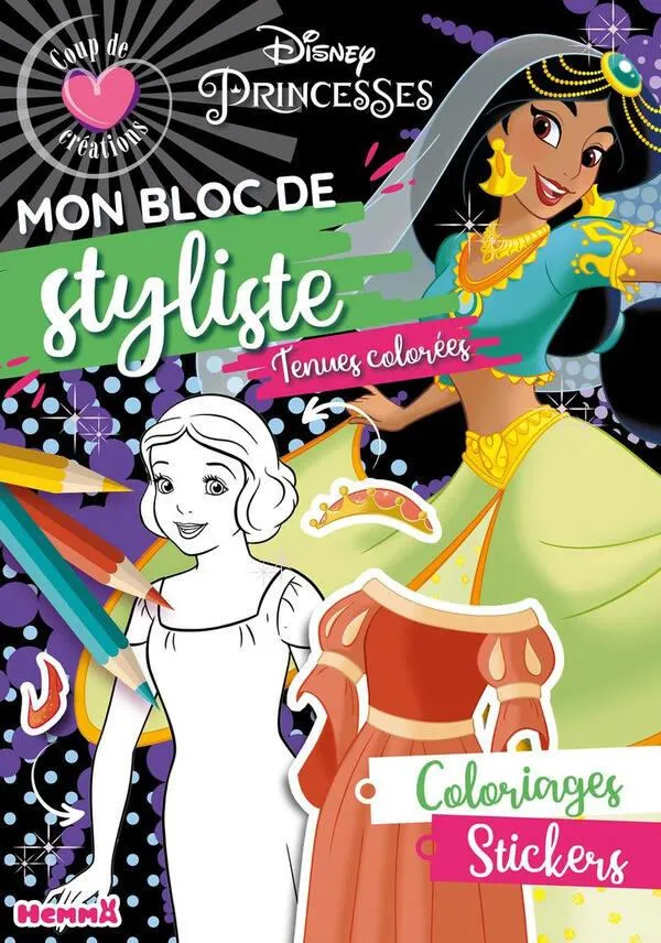 DISNEY PRINCESSES - MON BLOC DE STYLISTE - COUP DECOEUR CREATIONS - TENUES COLOREES