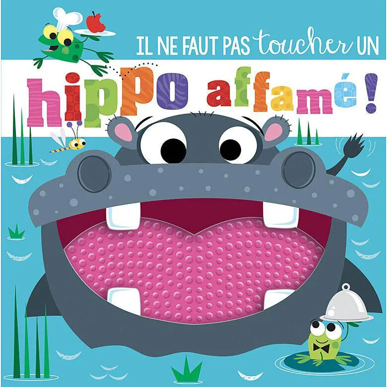 IL NE FAUT PAS TOUCHER UN HIPPO AFFAME !