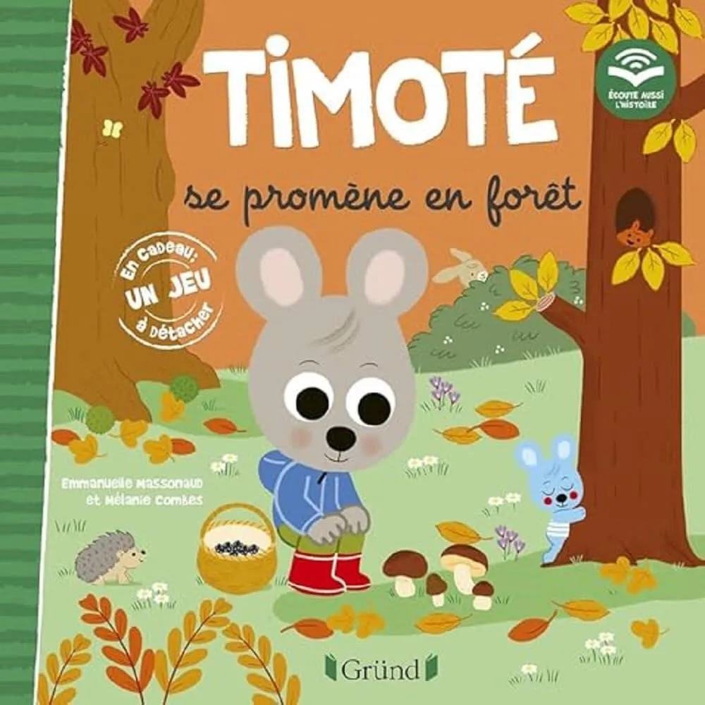 TIMOTE SE PROMENE EN FORET ECOUTE AUSSI L'HISTOIRE