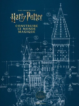 Harry potter - construire le monde magique