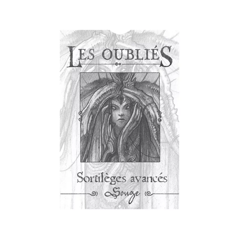 Les Oubliés : Sortilèges Avancés (Songe)