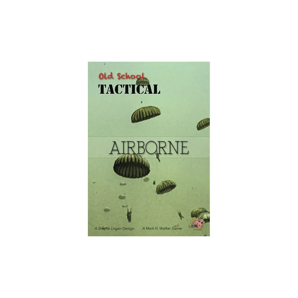 Old School Tactical Volume II - Airborne